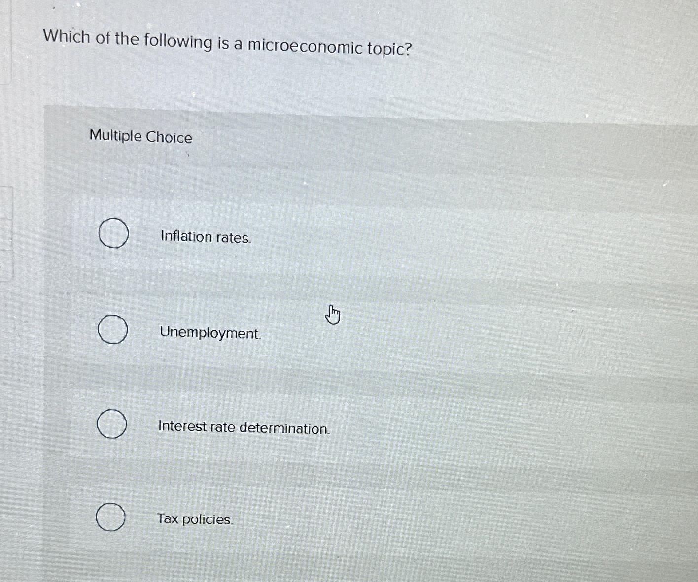 Solved Which of the following is a microeconomic