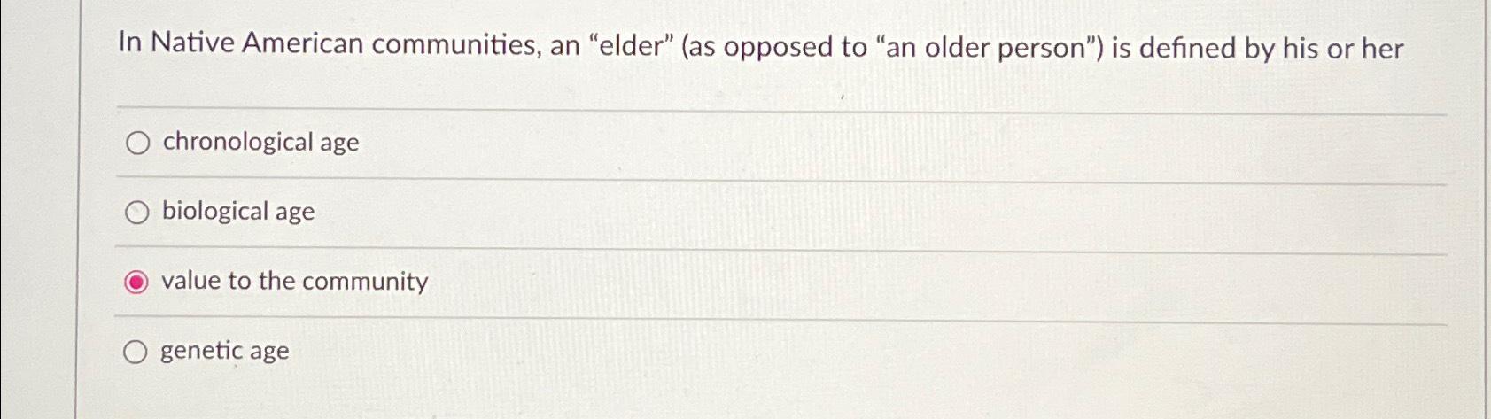 Solved In Native American communities, an 