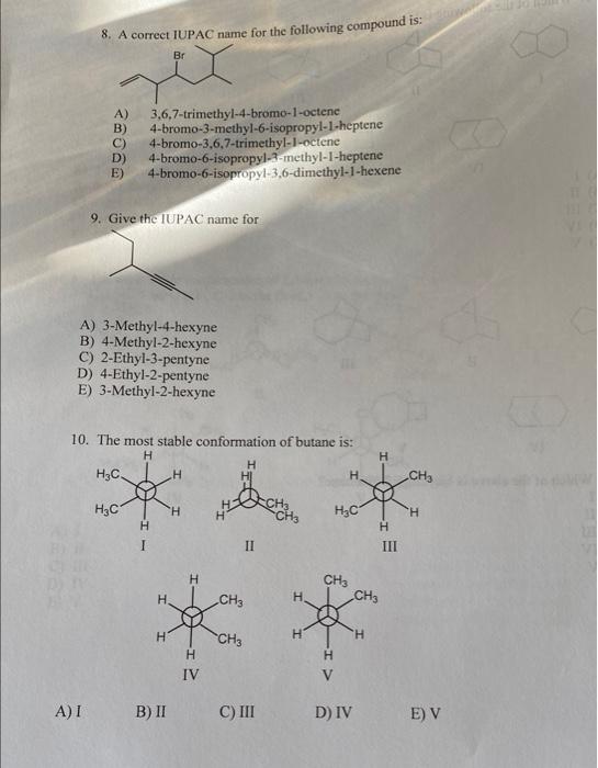 Solved 8. A Correct IUPAC Name For The Following Compound | Chegg.com