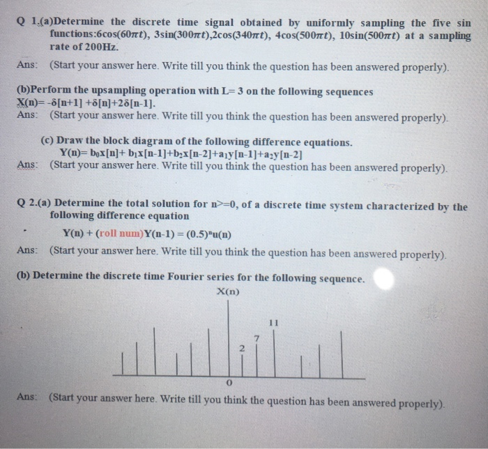 Solved Q 1.(a)Determine the discrete time signal obtained by | Chegg.com