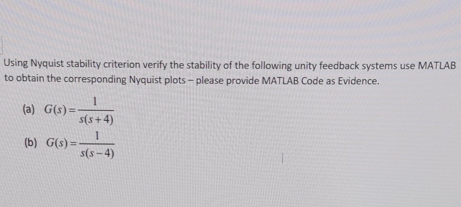 Solved Using Nyquist Stability Criterion Verify The | Chegg.com