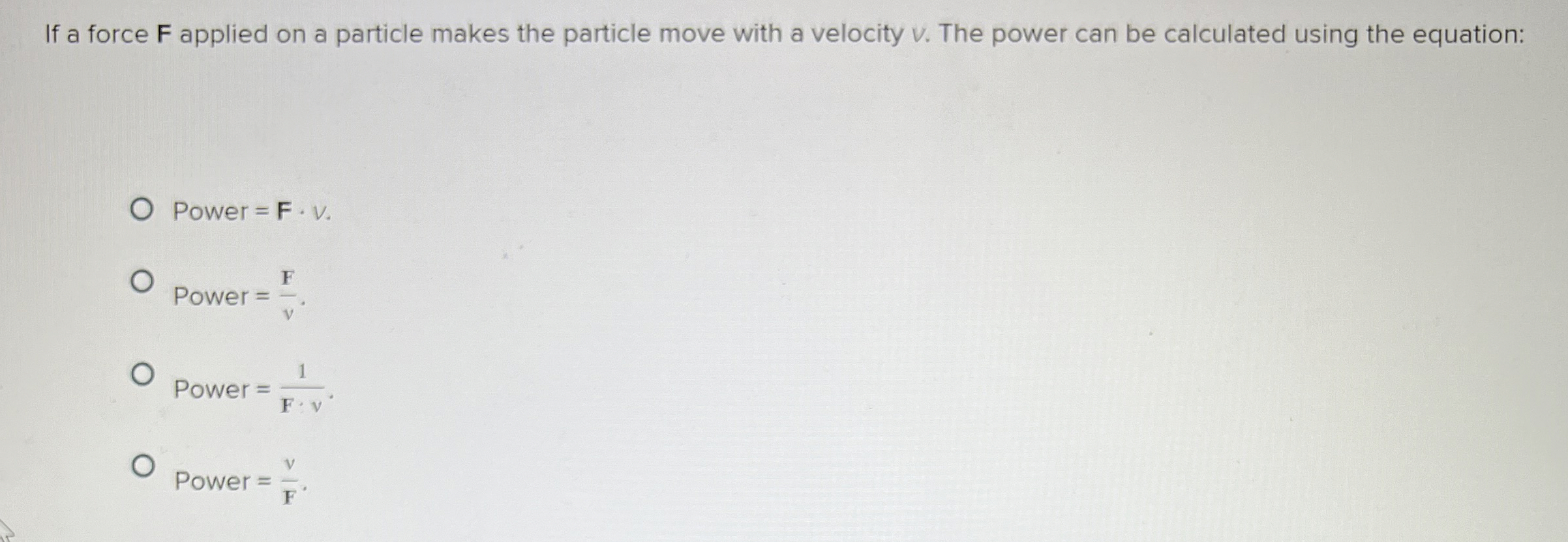Solved If a force F ﻿applied on a particle makes the | Chegg.com