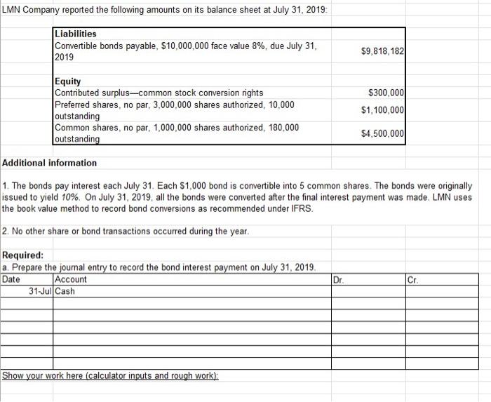 Solved The bonds pay interest each July 31 . Each $1,000 | Chegg.com