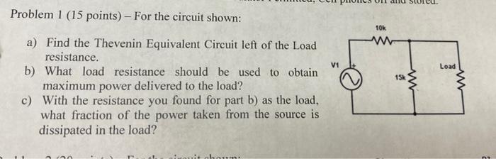 Solved Problem 1 (15 points) - For the circuit shown: 10k VI | Chegg.com