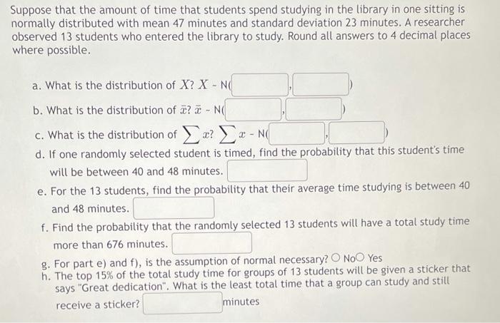 Solved Suppose that the amount of time that students spend | Chegg.com