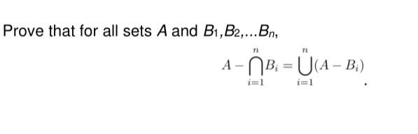 Solved Prove That For All Sets A And B1,B2,…Bn, | Chegg.com