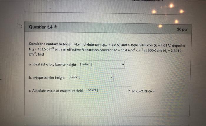 Solved Question 14 Pts Consider A Contact Between Mo Chegg Com