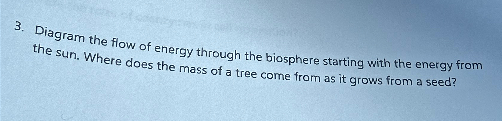 Solved Diagram the flow of energy through the biosphere | Chegg.com