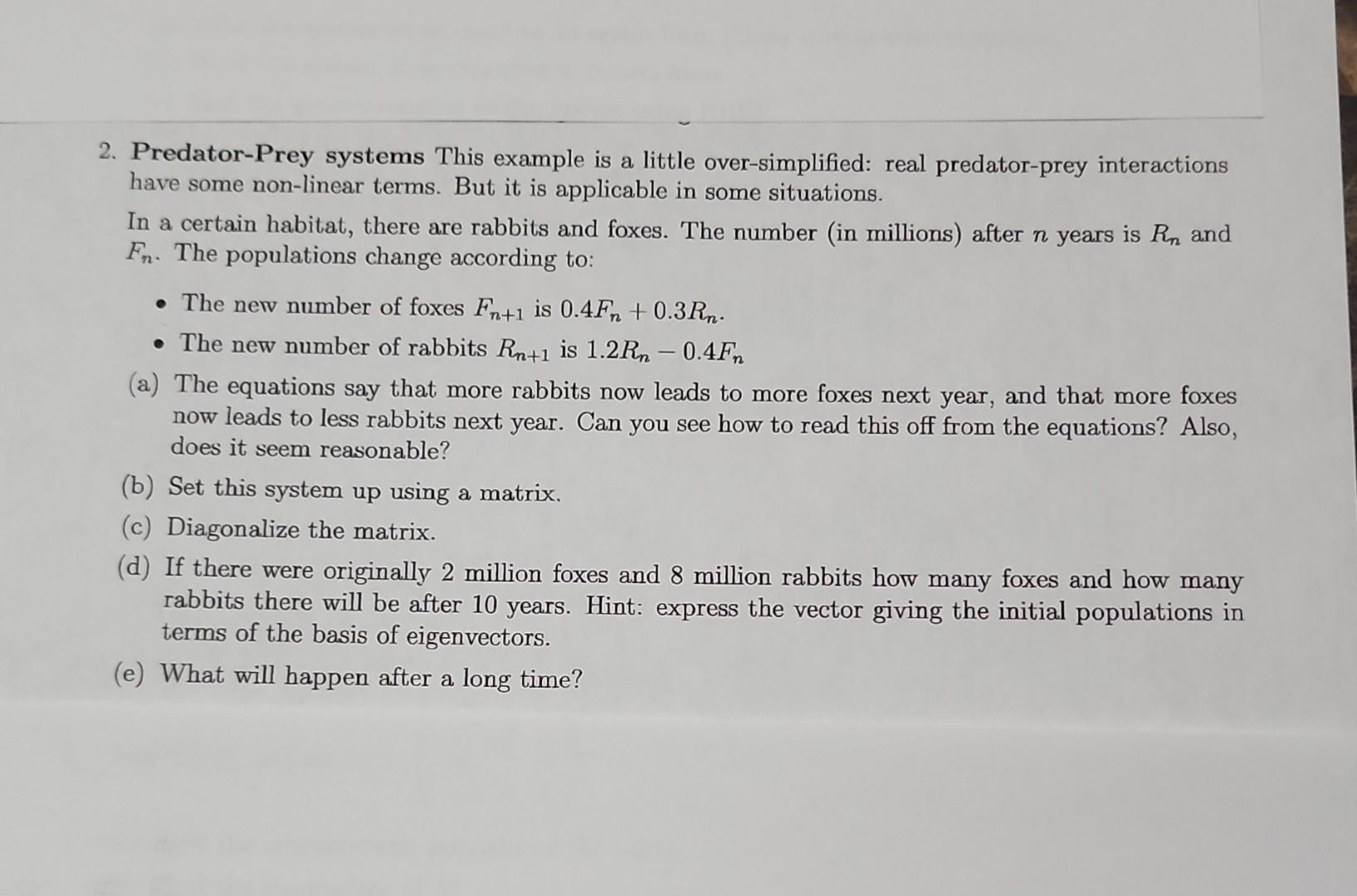 Solved 2 Predator Prey Systems This Example Is A Little Chegg Solved 2 Predator Prey Systems This Example Is A Little Chegg