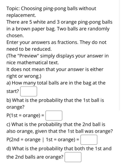 Solved Topic Choosing pingpong balls without replacement.