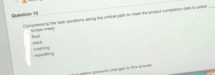Solved > AS Question 10 Compressing the task durations along | Chegg.com