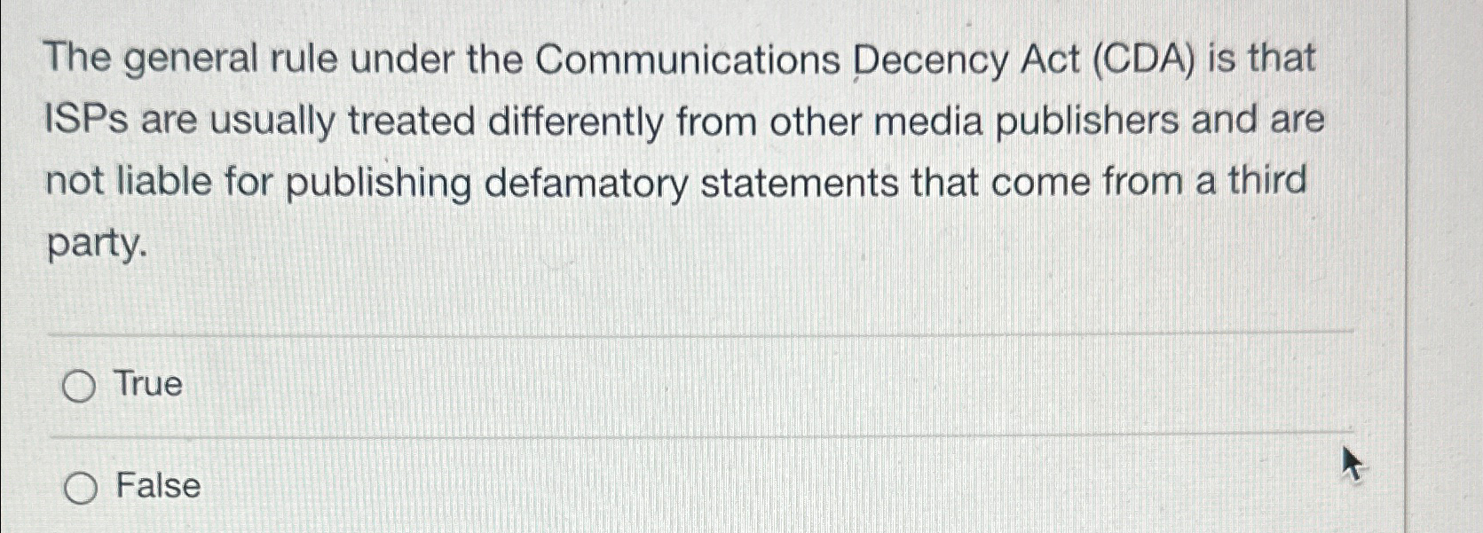 Solved The general rule under the Communications Decency Act