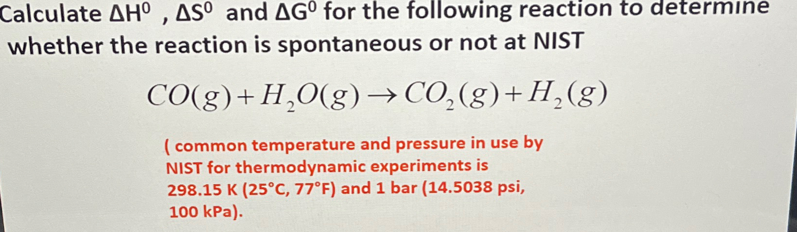 Solved Calculate ΔH0,ΔS0 ﻿and ΔG0 ﻿for the following | Chegg.com