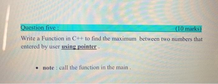 Solved Question five : (10 marks) Write a Function in C++ to | Chegg.com