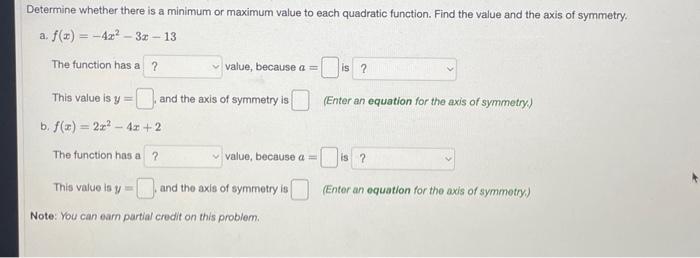 Solved Determine whether there is a minimum or maximum value | Chegg.com