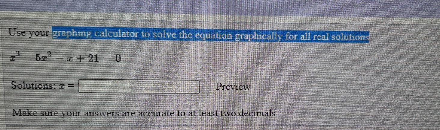 Solved Use your graphing calculator to solve the equation | Chegg.com
