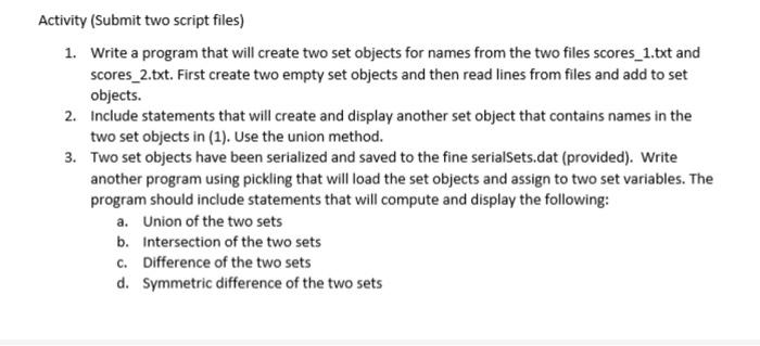 Solved Activity (Submit two script files) 1. Write a program | Chegg.com