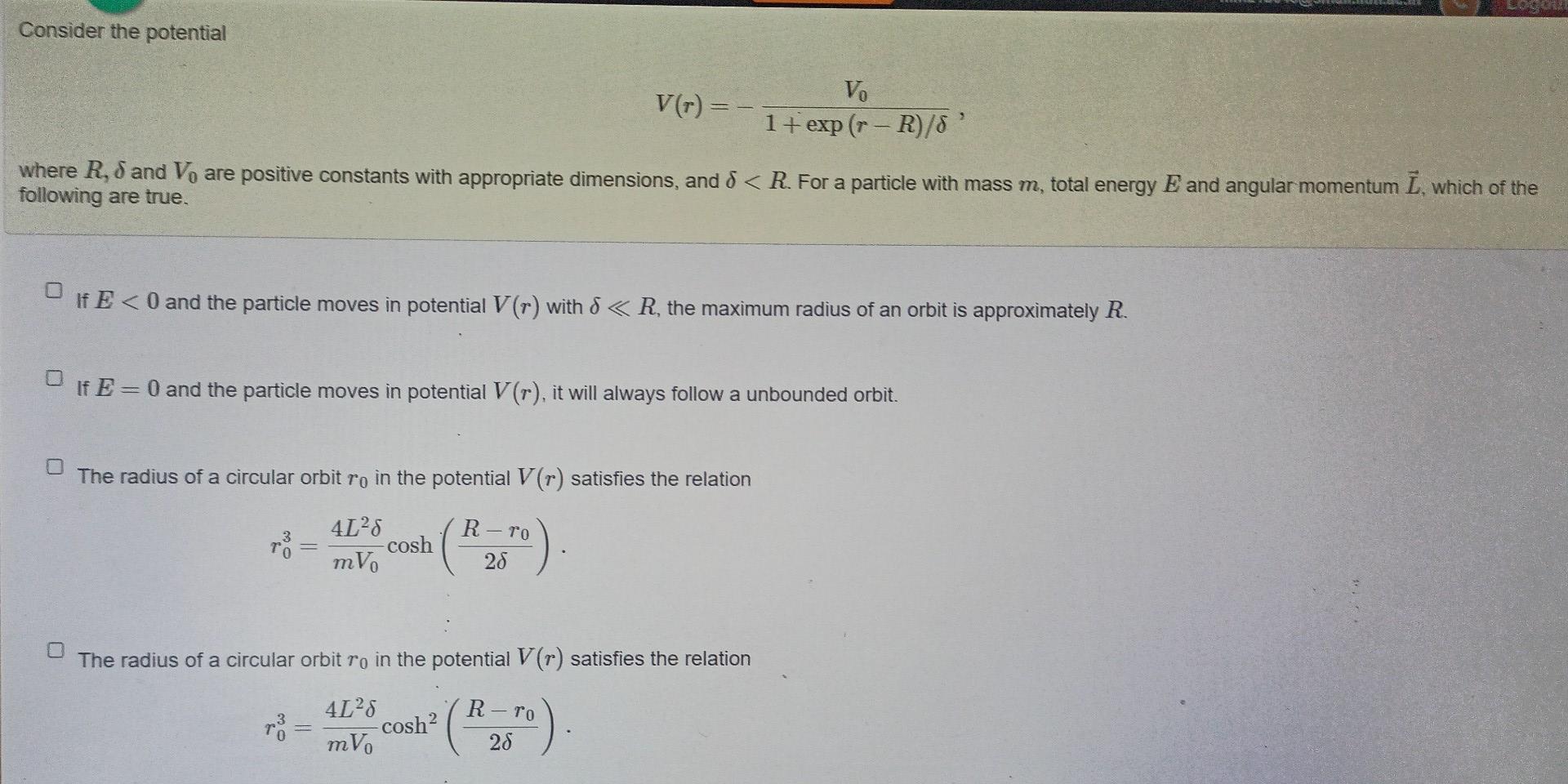 Solved Consider the potential V. Vo = 1+exp (r-R)/8 where R, | Chegg.com