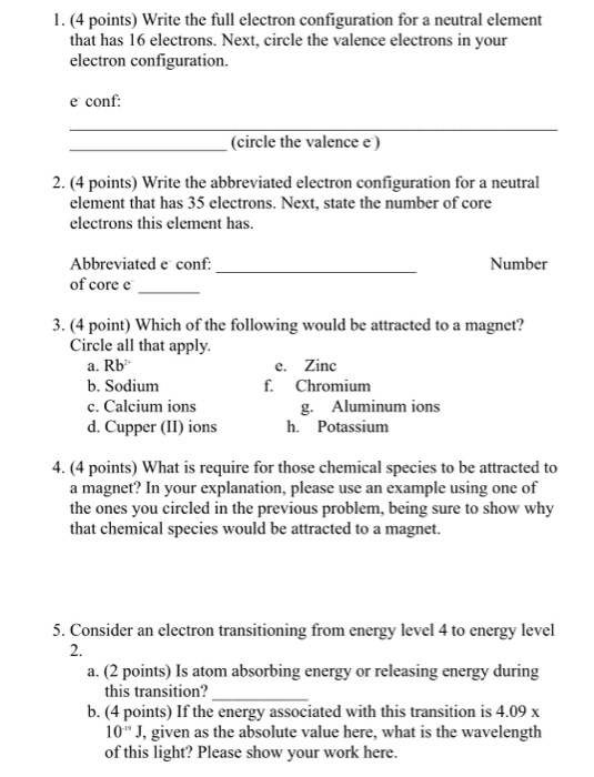 Solved 1.(4 points) Write the full electron configuration | Chegg.com