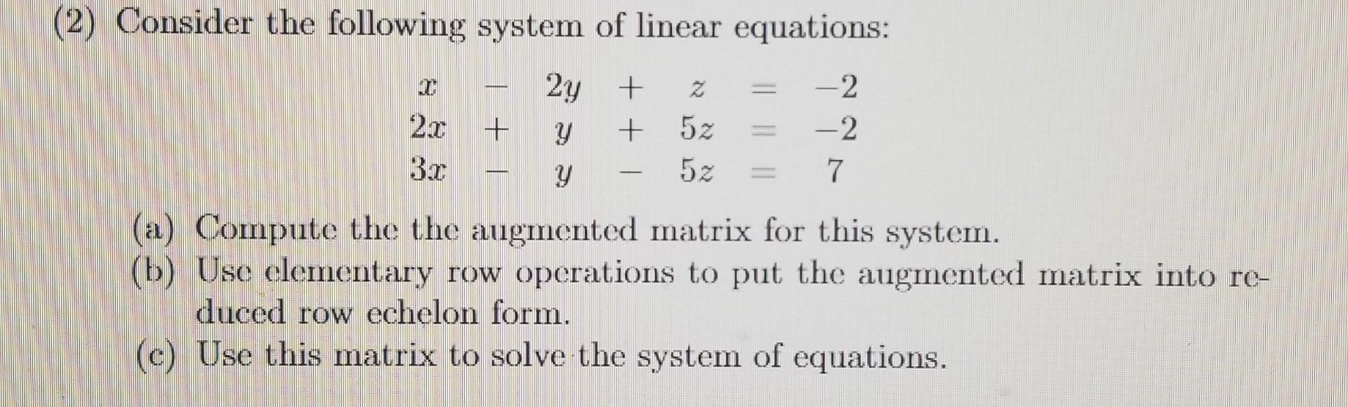 Solved (2) Consider The Following System Of Linear | Chegg.com | Chegg.com