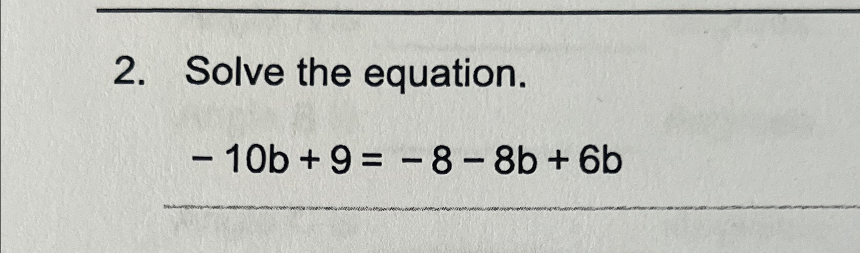 Solved Solve the equation.-10b+9=-8-8b+6b | Chegg.com