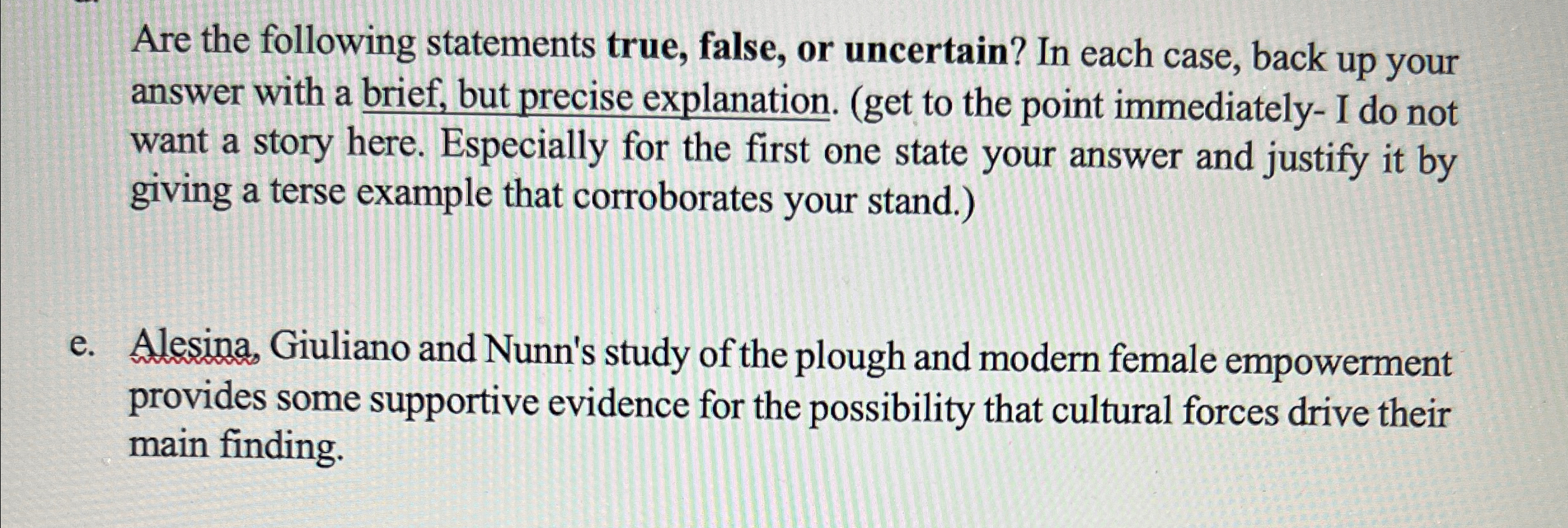Solved Are the following statements true, false, or | Chegg.com