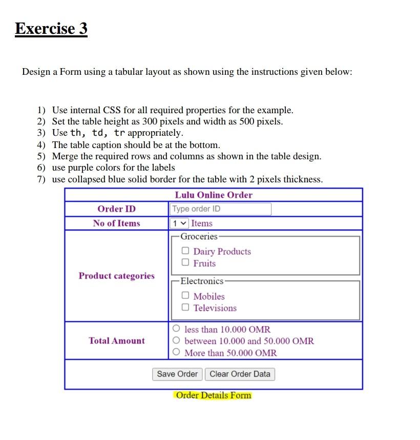 Solved Design a Form using a tabular layout as shown using | Chegg.com