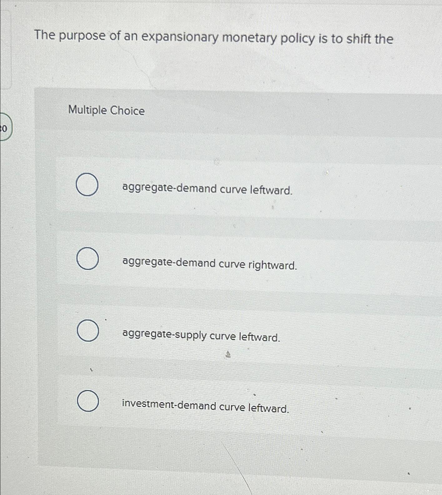 Solved The purpose of an expansionary policy is to