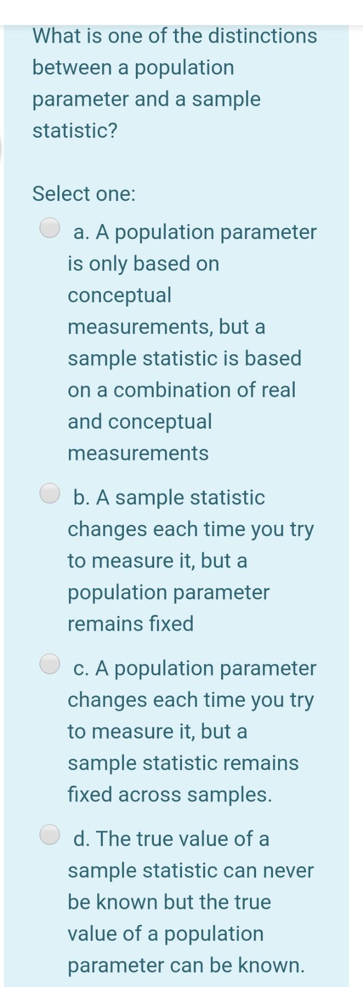 solved-what-is-one-of-the-distinctions-between-a-population-chegg