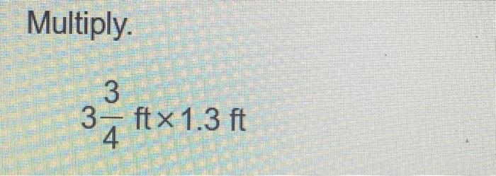 solved-multiply-343ft-1-3ft-chegg