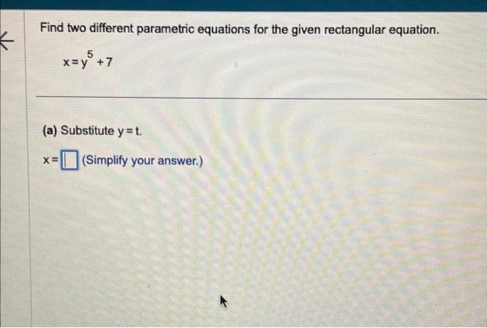 Solved Find two different parametric equations for the given | Chegg.com