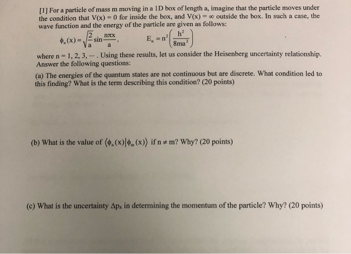 Solved [1] For A Particle Of Mass M Moving In A 1D Box Of | Chegg.com