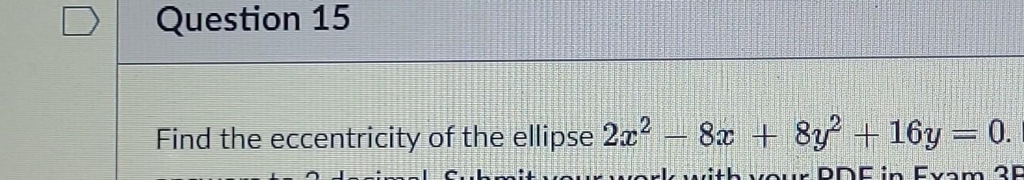 Solved Find the eccentricity of the ellipse | Chegg.com