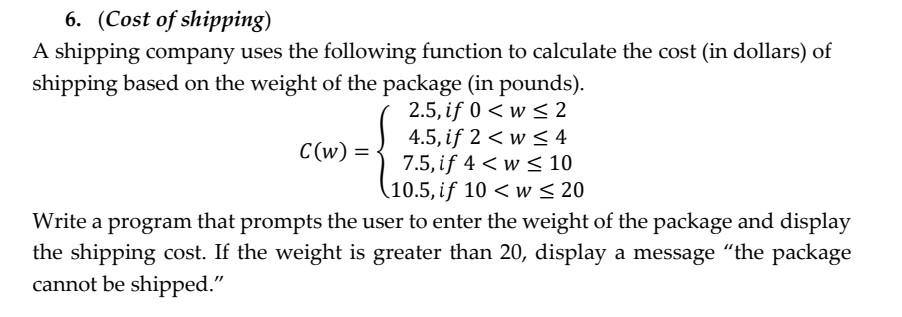 Solved 6. (Cost Of Shipping) A Shipping Company Uses The | Chegg.com