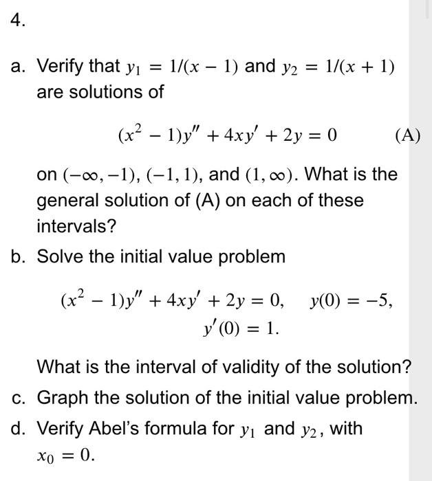 Solved 4 A Verify That Yi 1 X 1 And Y2 1 X 1 Chegg Com