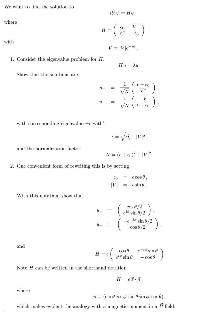 Solved We want to find the solution to i∂tψ=Hψ, where | Chegg.com