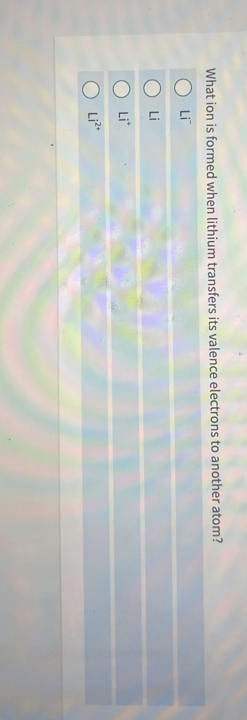 [Solved] What ion is formed when lithium transfers its vale