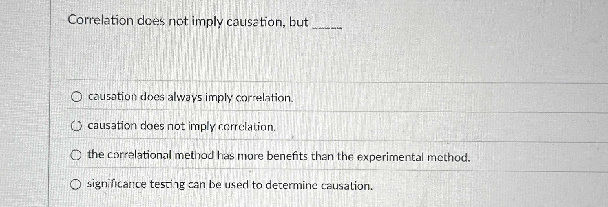 Solved Correlation does not imply causation, butcausation | Chegg.com