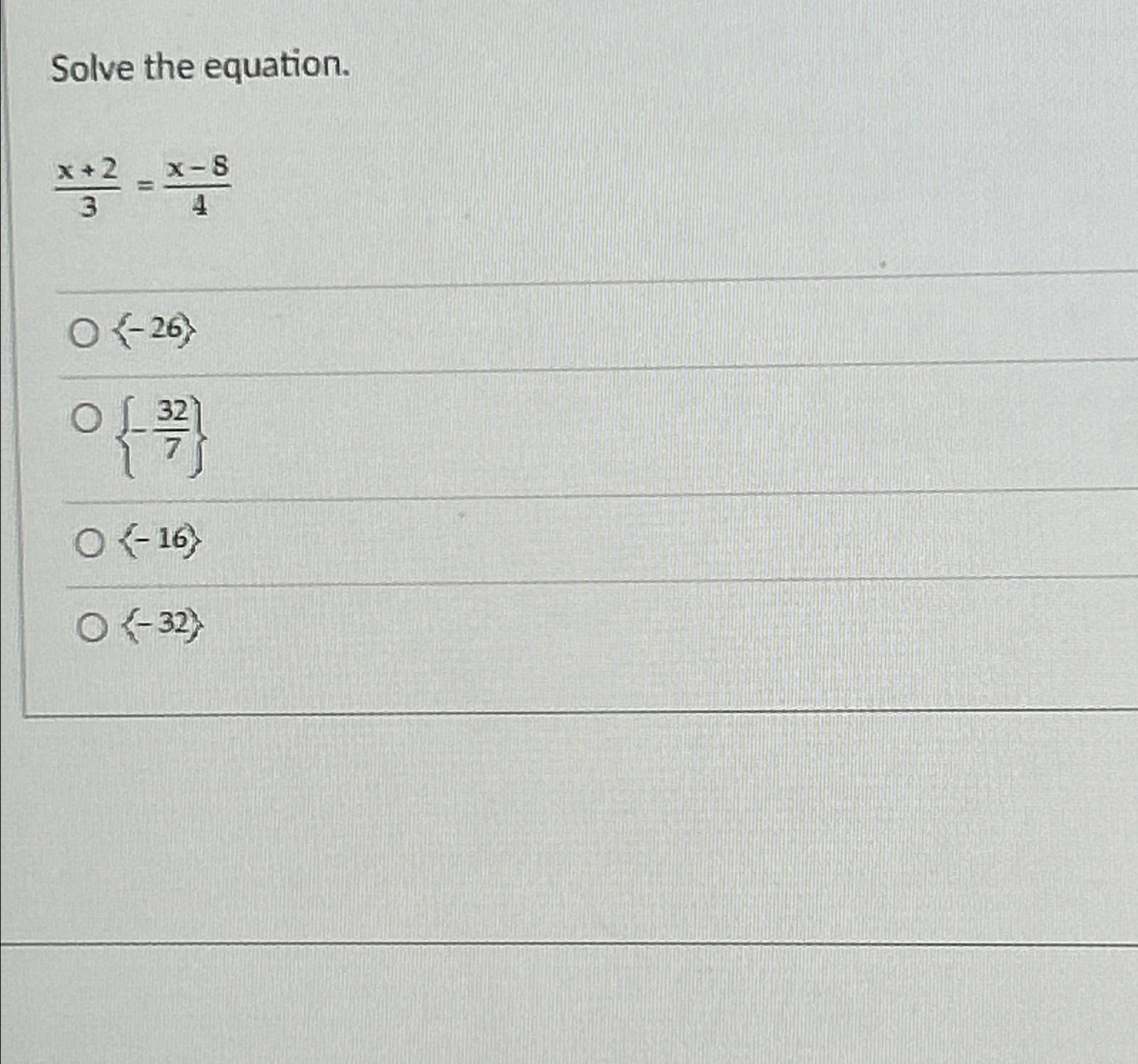 solved-solve-the-equation-x-23-x-84-26-327-16-32-chegg