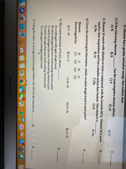 Solved E) chlorine has a greater ionization energy than