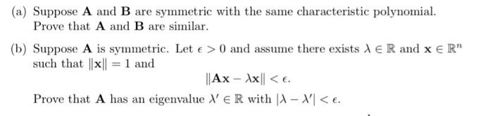 Solved (a) Suppose A and B are symmetric with the same | Chegg.com