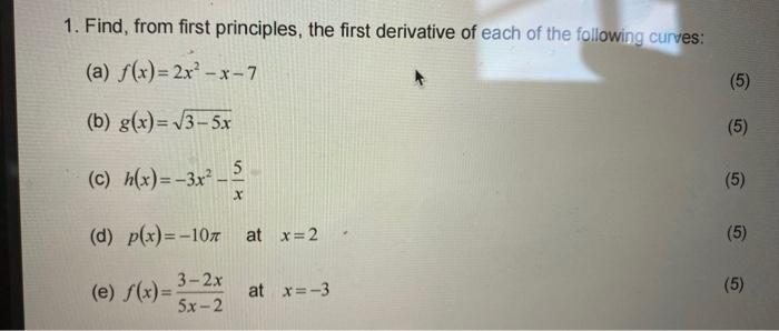Solved 1. Find, from first principles, the first derivative | Chegg.com