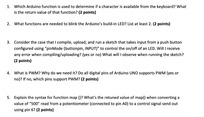 Solved 1. Which Arduino function is used to determine if a | Chegg.com