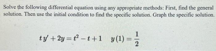 Solved Solve The Following Differential Equation Using Any | Chegg.com