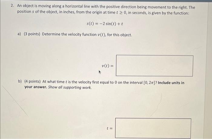 Solved An object is moving along a horizontal line with the | Chegg.com