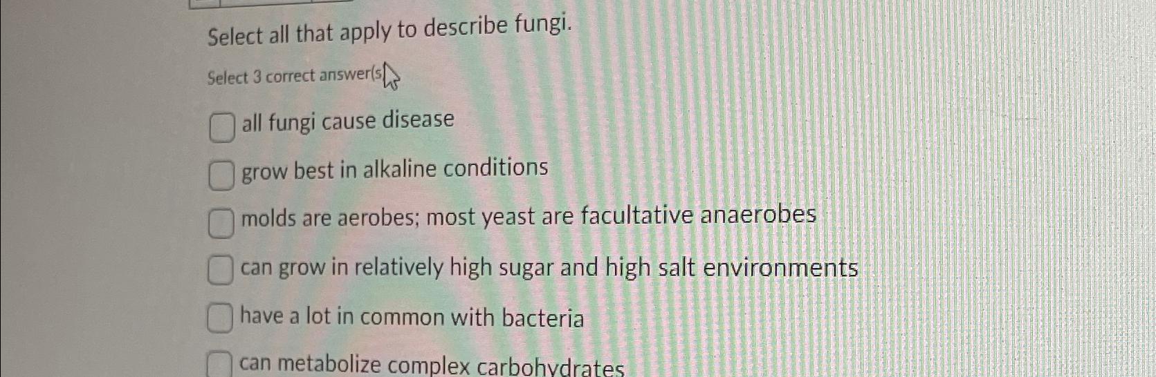 solved-select-all-that-apply-to-describe-fungi-select-3-chegg