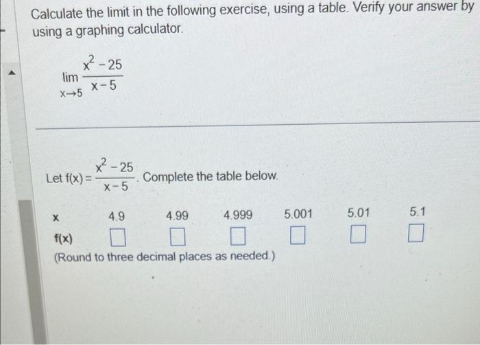 Solved Calculate the limit in the following exercise, using | Chegg.com