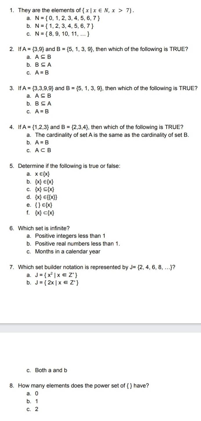 Solved 1. They are the elements of { x | x E N. x > 7}. a. N