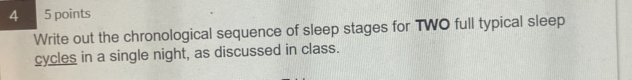 Solved Write out the chronological sequence of sleep stages | Chegg.com