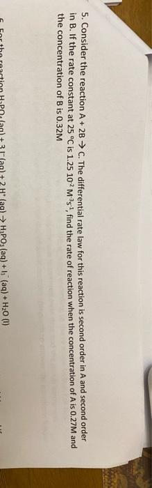 Solved 5. Consider the reaction A + 2B → C. The differential | Chegg.com